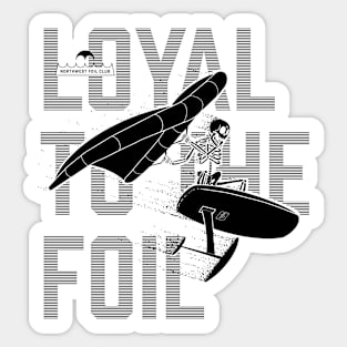 Northwest Foil Club: LOYAL / All Black (Background text) Sticker